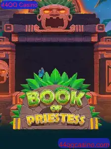 Descubra o fascinante BookOfPriestess no 44QQ Casino