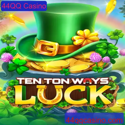 TenTonWaysLuck: Explorando o Novo Fenômeno do 44QQ Casino